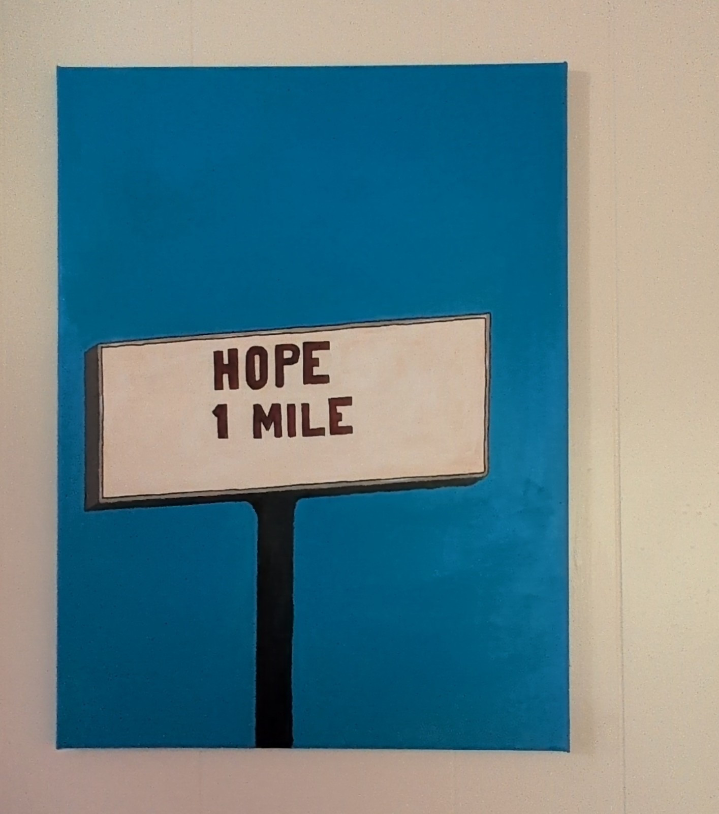 Original Pop Art Canvas Painting “HOPE 1 MILE” 24×18